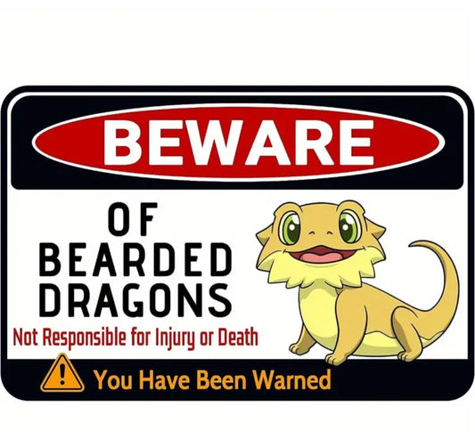 Metal Beware of Bearded Dragon Sign